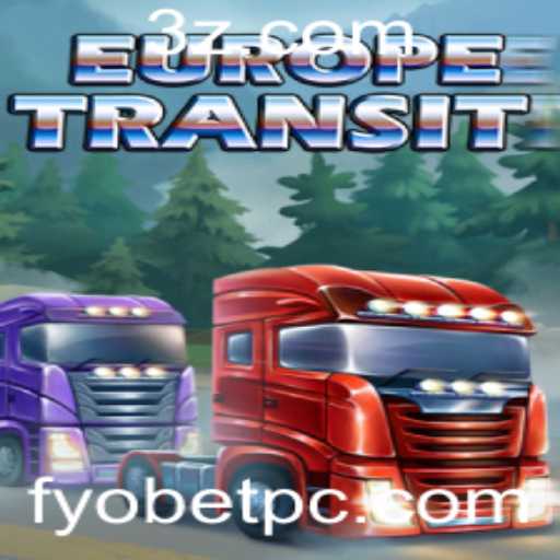 EuropeTransit: Um Novo Jogo Inovador com FYOBET