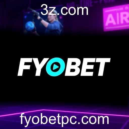 A Ascensão e Transformação do FYOBET em 2025