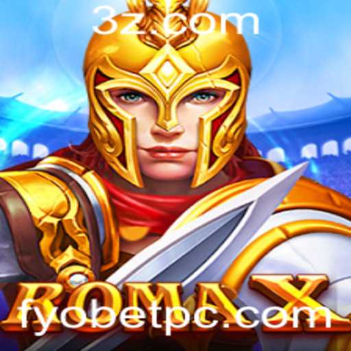 Descubra RomaX: Um Novo Universo de Aventura e Estratégia com FYOBET